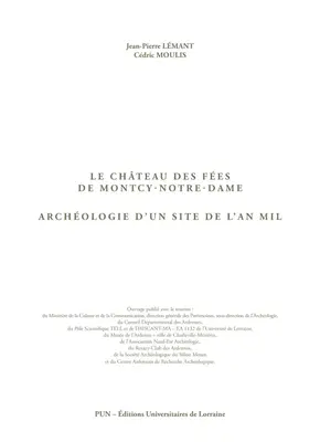 Étude Archéologique du Château des Fées de Montcy-Notre-Dame